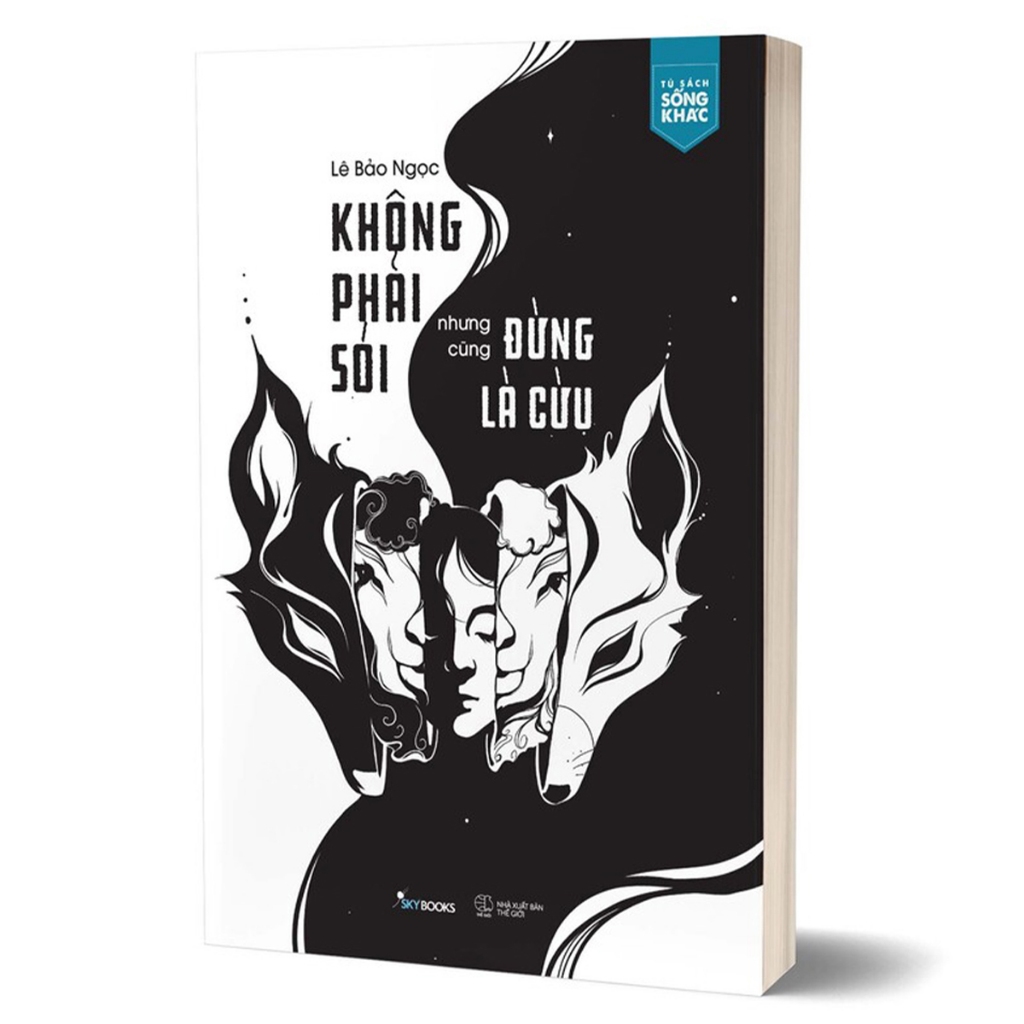 Sách Không Phải Sói Nhưng Cũng Đừng Là Cừu