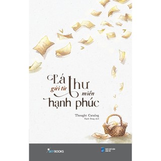Sách - lá thư gửi từ miền hạnh phúc