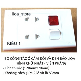 BỘ CÔNG TẮC Ổ CẮM ĐÔI 2 CHẤU VÀ ĐÈN BÁO CHỮ NHẤT LiOA .