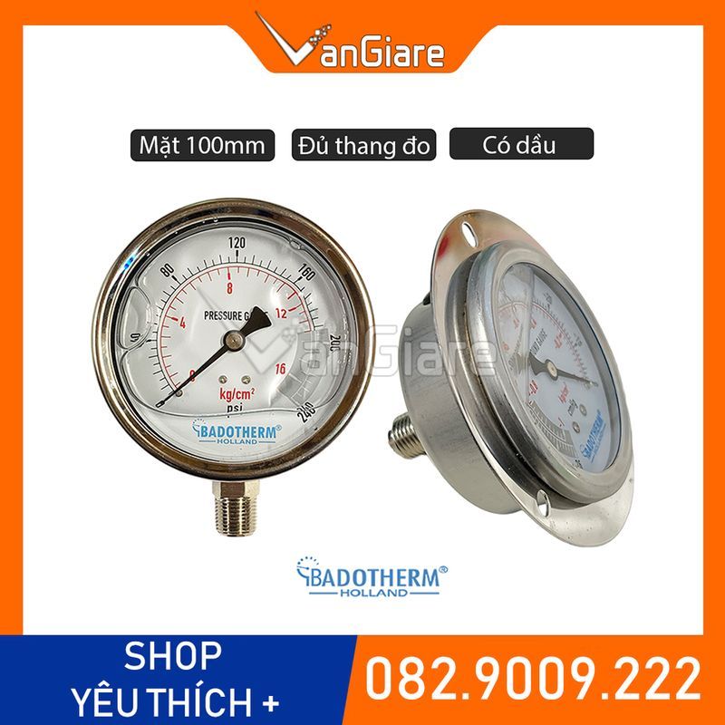 (New, Mặt 100) Đồng hồ đo áp suất dầu Badotherm Holland chân không, 3kg, 5kg, 7kg, 10kg, 15kg, 25kg....1000kg