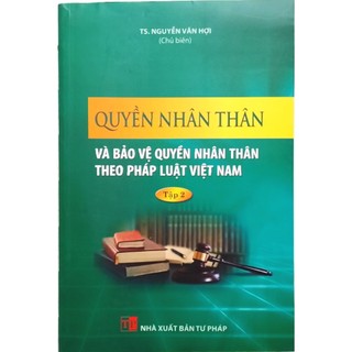 Sách - quyền nhân thân và bảo vệ quyền nhân thân theo pháp luật việt nam