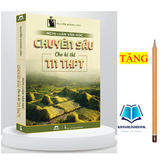 Sách - nghị luận văn học chuyên sâu cho kỳ thi tn thpt