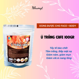 (100gr) COMBO 1 GÓI Ủ TRẮNG CAFE THIÊN NHIÊN (dùng cả face và body) Bột Tắm Trắng Cafe Thảo Dược, Trắng da, tẩy da chết