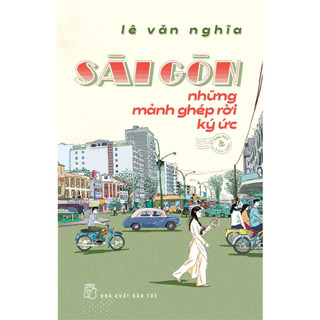 Sách - Sài Gòn những mảnh ghép rời ký ức