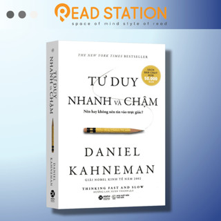 Sách > Tư Duy Nhanh Và Chậm - Nên Hay Không Nên Tin Vào Trực Giác? (Thinking fast and slow - Daniel Kahneman)