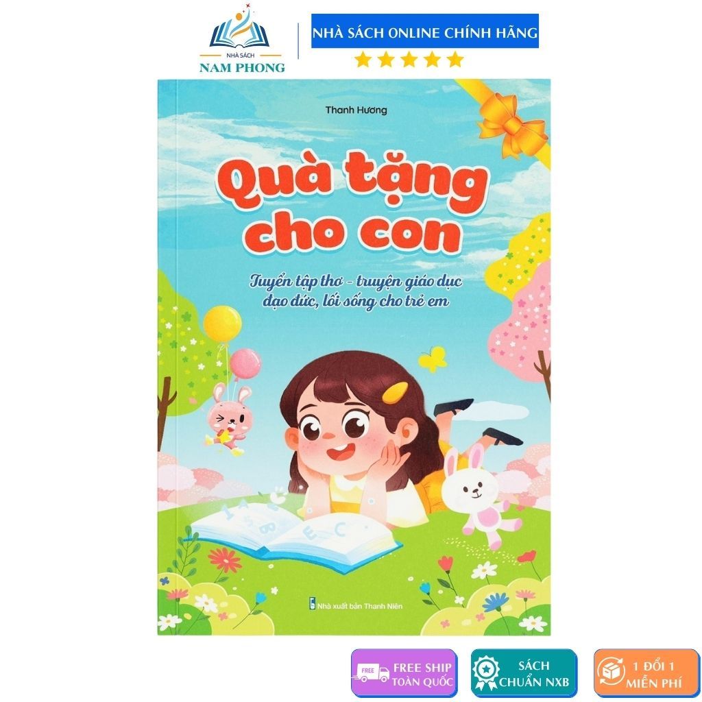 Sách - Quà tặng cho con - Tuyển tập Thơ, Truyện giáo dục đạo đức, lối sống cho trẻ em