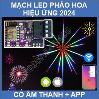 Mạch Led Pháo Hoa Wifi Có Âm Thanh Hiệu Ứng 2024 Có App Android và Ios