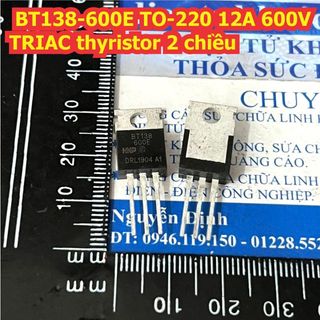10 con BT138-600E BT138 600E TO-220 12A 600V TRIAC thyristor 2 chiều kde1495