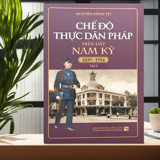 Sách chế độ thực dân pháp trên đất nam kỳ 1859-1954 - tập 2