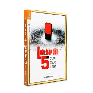 Sách - Luật Hấp Dẫn - 5 Bước Thực Hành (Joe Vitale) [Thái Hà Books]