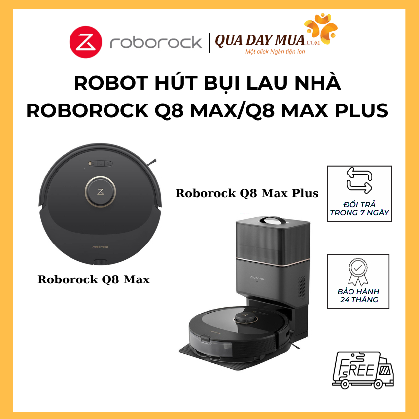 Robot hút bụi lau nhà Roborock Q8 Max I Q8 Max Plus - Phiên bản Quốc tế - Bảo hành 24 tháng