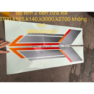 Bộ tem cửa kia 1t4,k165,k140,k3000,k2700. bộ tem hai bên hoặc bộ 2 chữ đời mới