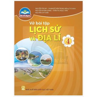Sách vở bài tập lịch sử và địa lí lớp 4 - chân trời sáng tạo