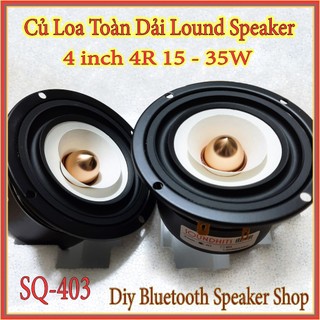 Loa toàn dải lound speaker 4 inch 4r 15 - 35w chất âm chi tiết