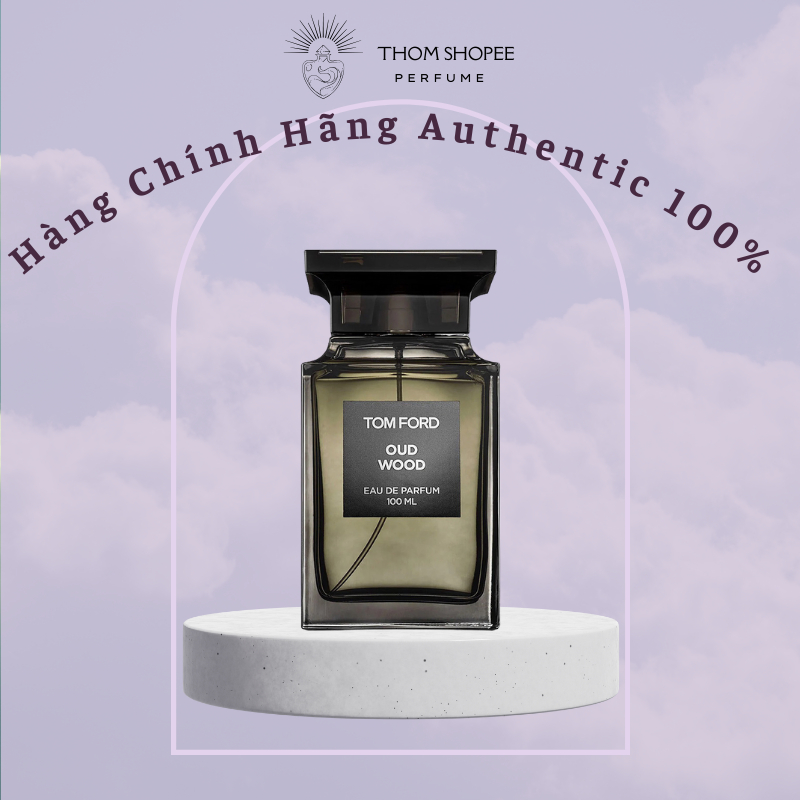 Chính hãng Nước hoa chiết T.F Oud Wood 10ml sale mạnh nước hoa quyến rũ nổi bật thơm house -C63