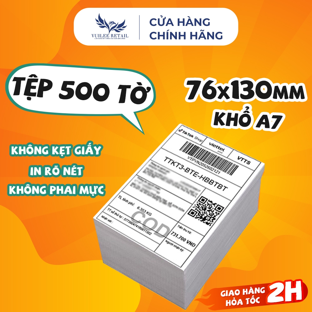 Giấy In Nhiệt A7 76x130mm Tệp 500 Tờ Loại Dày Không Phai Mực In Đơn Shopee TikTok VUILEE RETAIL