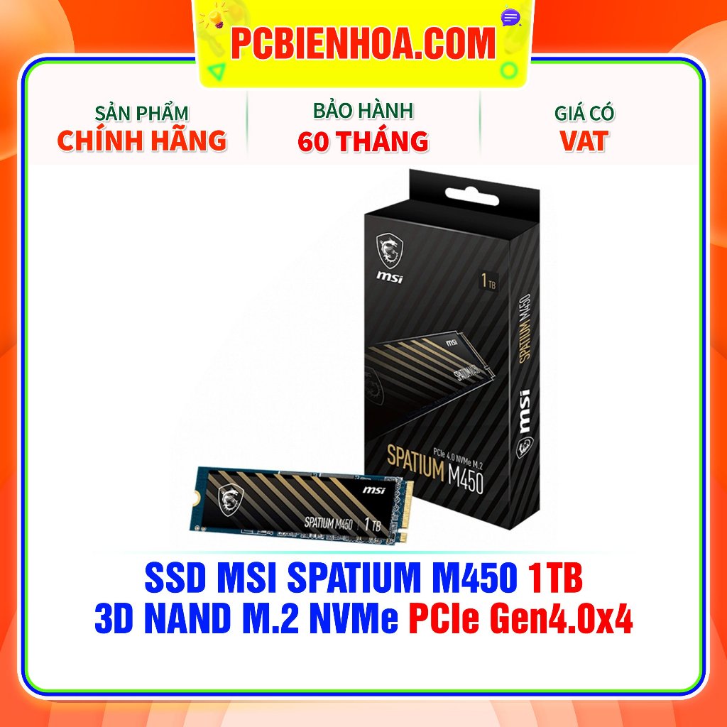 Xả kho SSD MSI SPATIUM M450 PCIE 4.0 NVME M.2 - 1TB ( GEN4.0X4 )- 60T chính hãng