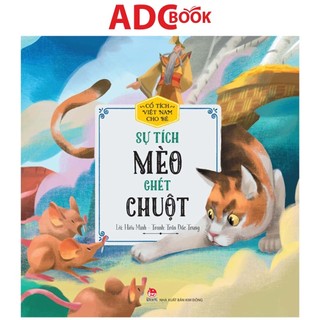 Sách - cổ tích việt nam cho bé - sự tích mèo ghét chuột