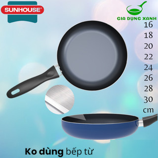 Chảo chống dính Sunhouse kích thước 16-18-20-24-26-28-30cm chống dính cao cấp an toàn cho sức khỏe