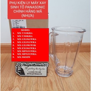 PHỤ KIỆN CỐI XAY SINH TỐ PANASONIC CHÍNH HÃNG MÃ MX-V310KRA//MX-V300KRA //MX-GX1561WRA //MX-GX1511WRA
