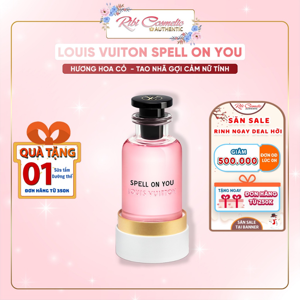 Nước Hoa Nữ Lv Spell On You 2021 - Hương Thơm Đầy Mê Hoặc Thu Hút Mọi Ánh Nhìn Ribicosmetics