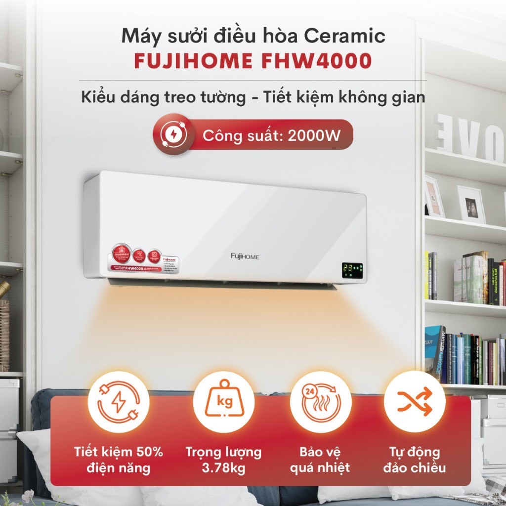 Máy sưởi điều hòa treo tường FUJIHOME FHW4000 quạt sưởi ceramic không khô da, không đốt oxi, tiết kiệm điện