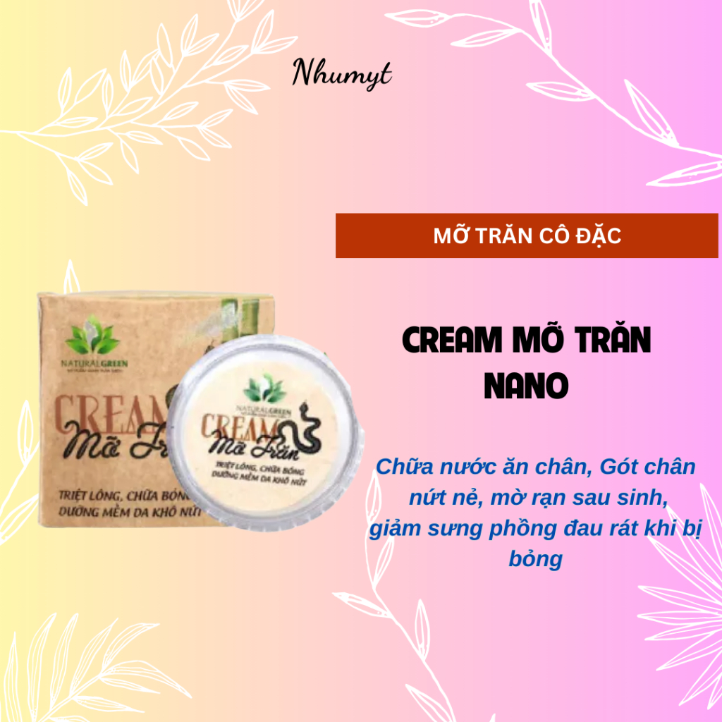 Kem mỡ trăn nano đa năng, mờ rạn,nứt gót chân,viêm da, triệt lông vĩnh viễn