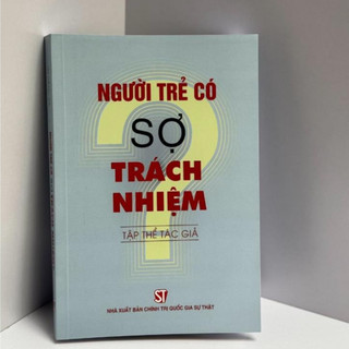 Sách - người trẻ có sợ trách nhiệm?- nxb chính trị quốc gia sự thật