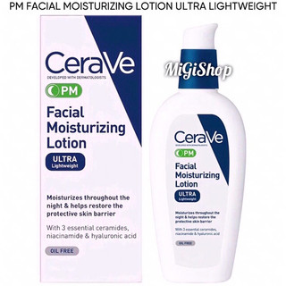 Kem Dưỡng Ẩm Ban Đêm CeraVe PM Facial Moisturizing Lotion Ultra Lightweight 89ml