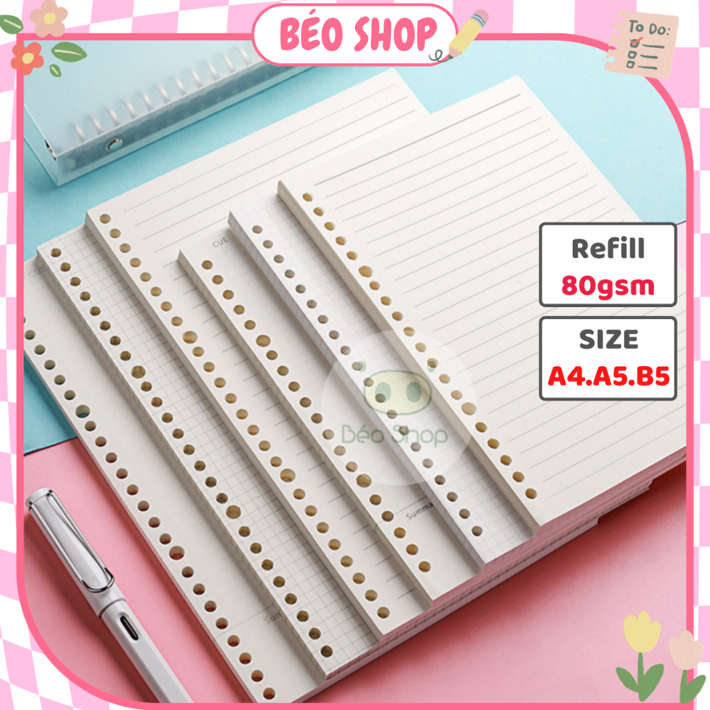 Ruột sổ còng giấy refill A5 B5 A4 Béo shop 20 26 30 lỗ 80gsm làm sổ planner bullet journal