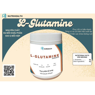 500gram l-glutamine nguyên chất tái tạo lại cơ bắp sau tập luyện