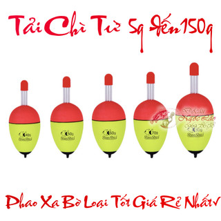 Phao câu cá XA BỜ Cỡ lớn iso lancer - Có thể GẮN ĐÈN R222 - 5g 10g 15g 20g 30g 40g 50g 60g 70g 80g 100g Phao câu sông hồ