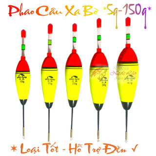  Phao câu cá ISO XA BỜ Cỡ lớn SIÊU NHẠY R224 - 5g 10g 15g 20g 30g 40g -Có thể GẮN ĐÈN - Phao câu sông hồ,câu biển 