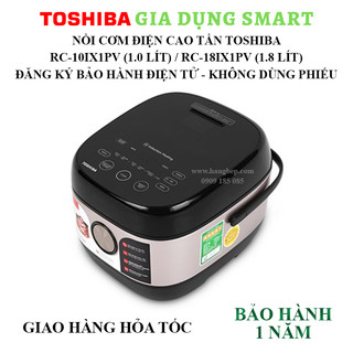 Nồi cơm điện tử cao tần cảm ứng 1.8 lít Toshiba RC-18IX1PV / RC-10IX1PV (1 lít)