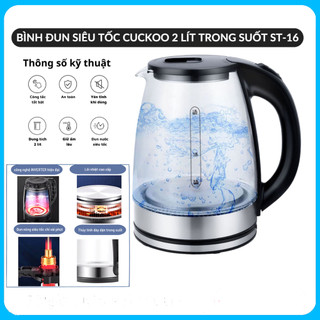  Ấm siêu tốc thủy tinh ST-16 INVERTER công suất 1500w dung tích 2L thủy tinh cường lực cao cấp có bảng chia mức nước 