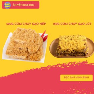 [ 650g Cơm Cháy ] - 500G CƠM CHÁY GẠO NẾP SIÊU CHÀ BÔNG + 150G Cơm Cháy Gạo Lứt - Đặc sản Ninh Bình