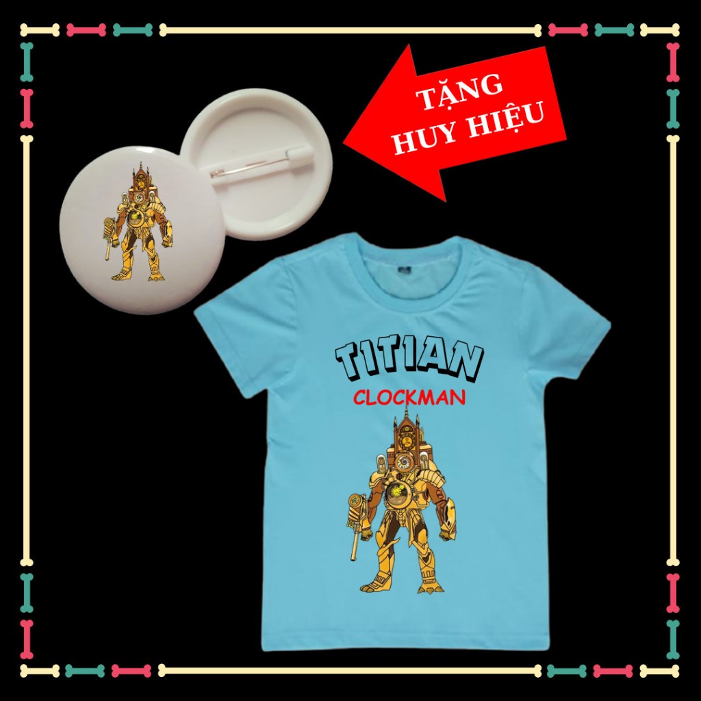 Áo thun bé trai bé gái mẫu mới Skibidi Toilet Titan Clockmam đủ size áo từ 10kg đến 90kg-kèm huy hiệu Skibidi Toilet