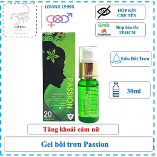 Gel bôi trơn - kích thích - tăng khoái cảm nữ Passion