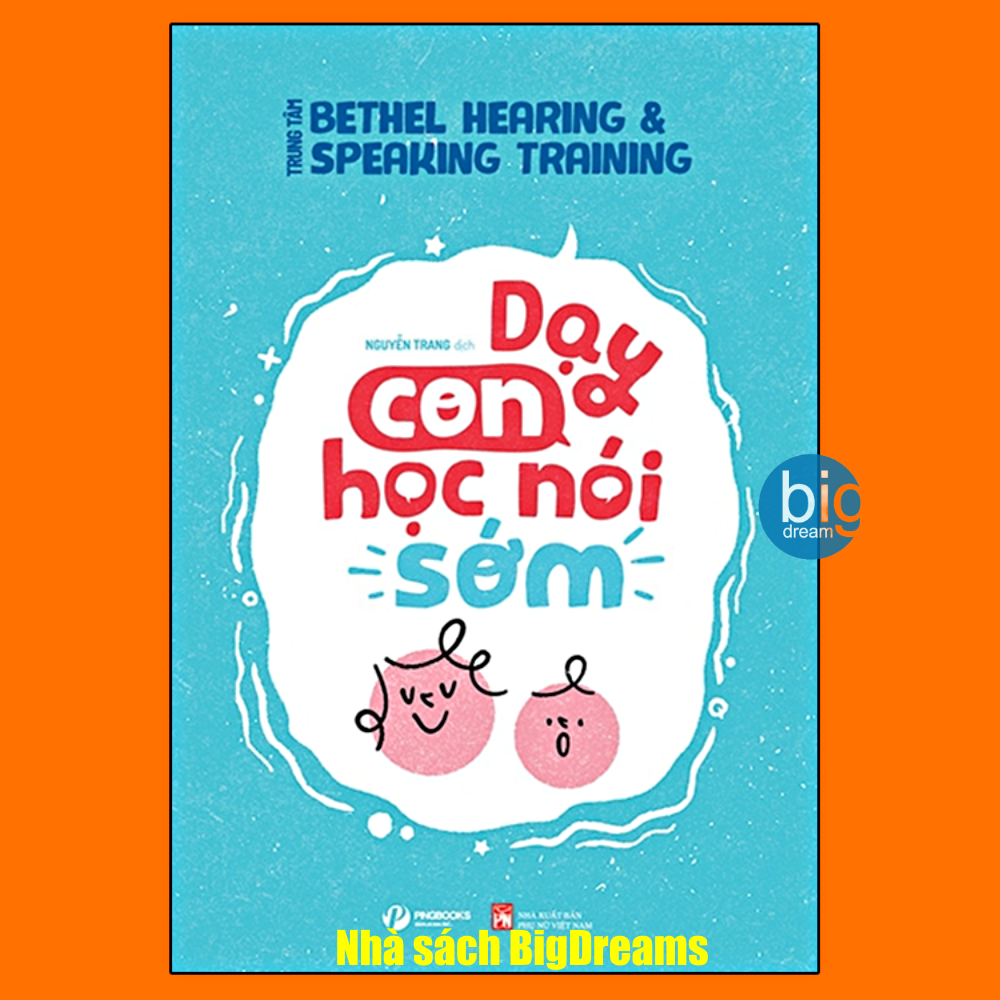 Sách - Dạy con học nói sớm - Phát triển tư duy ngôn ngữ tiềm thức cho bé chậm nói tập nói