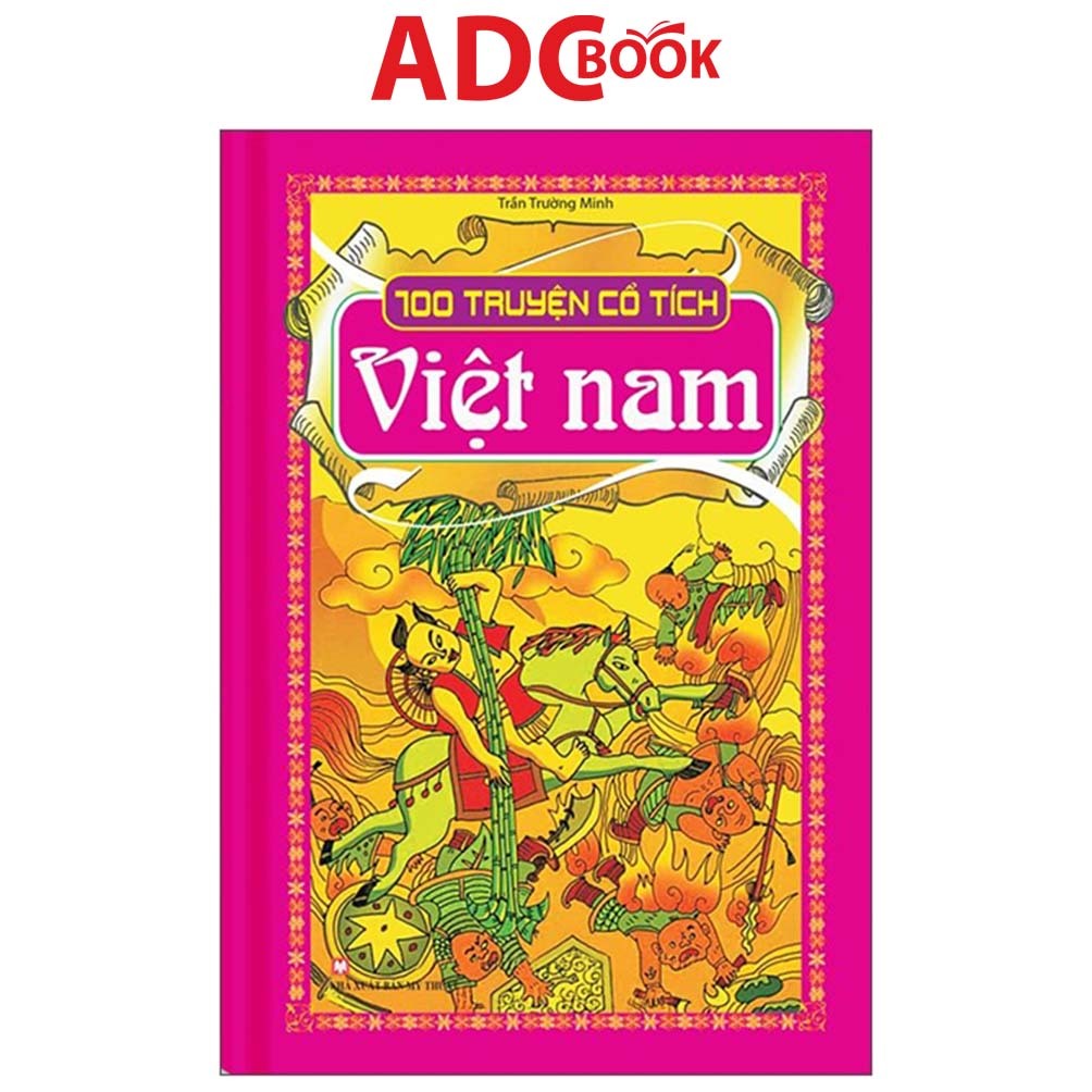 Sách - 100 Truyện Cổ Tích Việt Nam - Bìa Cứng