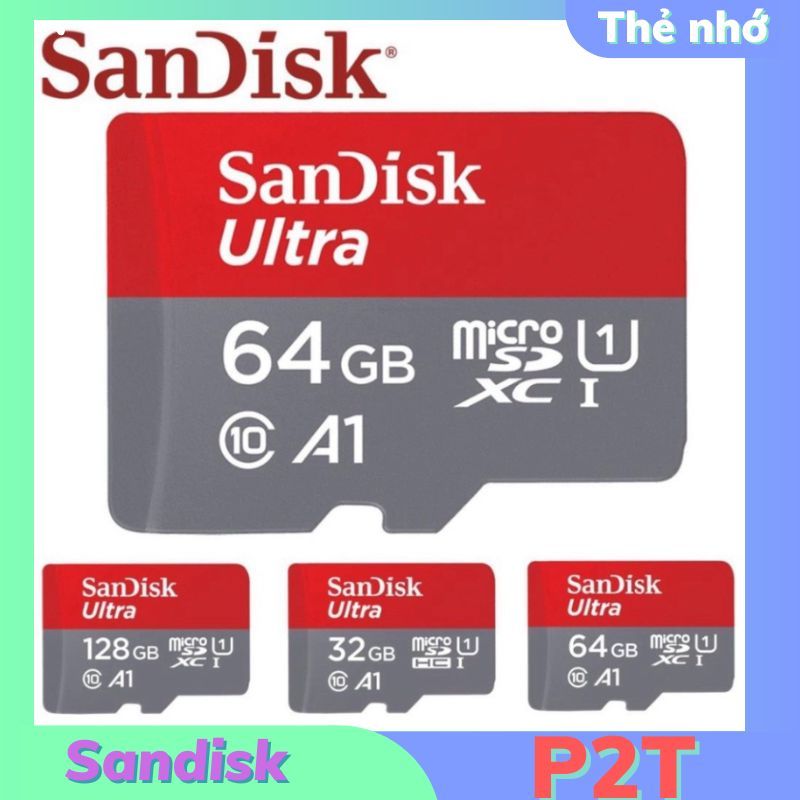 Thẻ nhớ Sandisk 8gb/16gb/32gb/64gb dùng cổng Micro,Thẻ nhớ tốc độ cao Class 10 Ultra 667x 100MB/s hợp nhiều dòng máy P2T