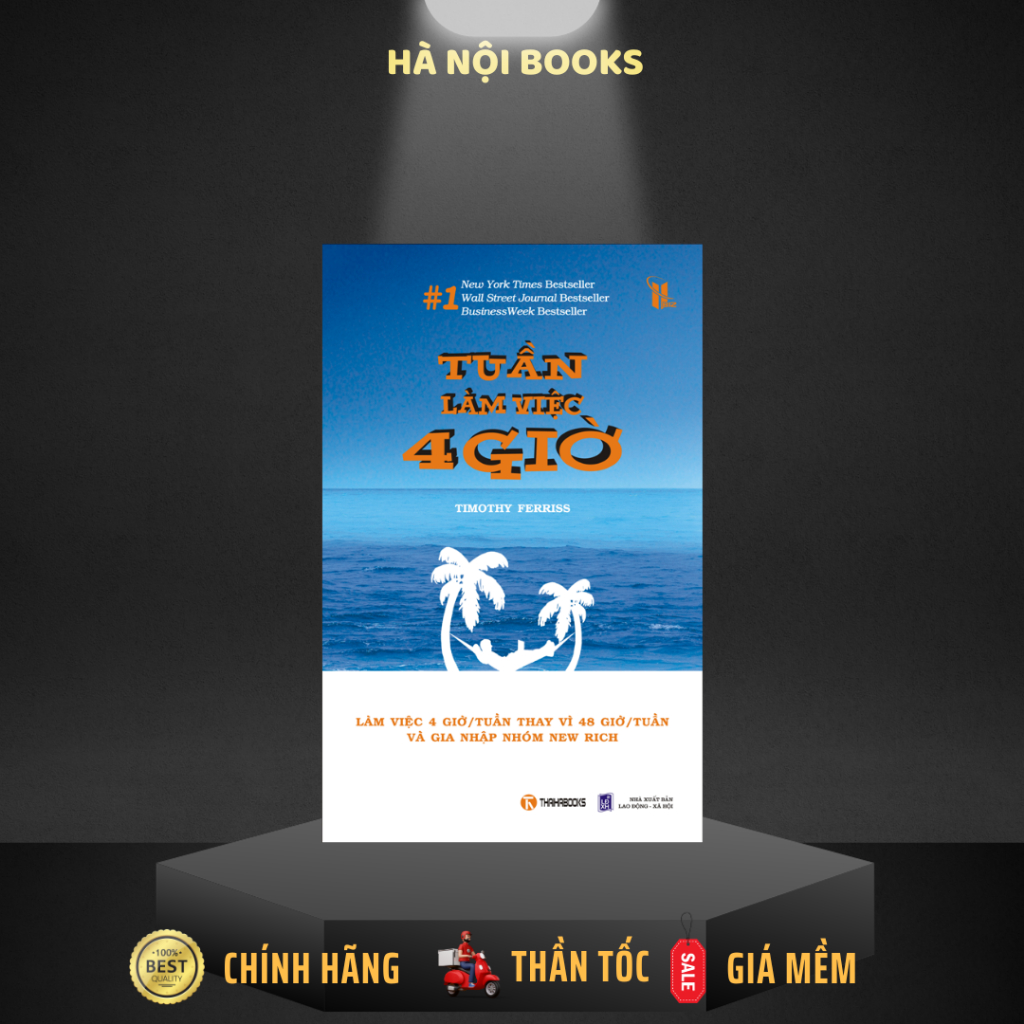 Sách - Tuần Làm Việc 4 Giờ - Thái Hà Books