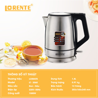 Ấm đun siêu tốc Inox Lorente LT - 3060 ( Dung tích 1,8 Lit )