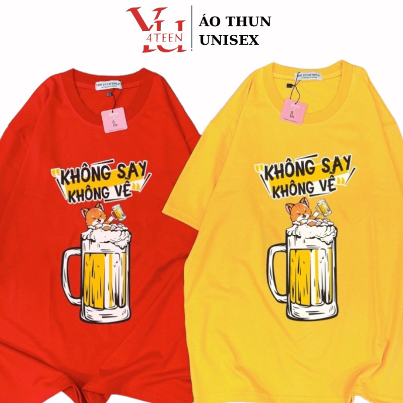 Áo Thun PHÔNG NAM NỮ Tay Ngắn UNISEX NHẬU BIA BEER “KHÔNG SAY KHÔNG VỀ” - Hình chụp thật (Đủ size em bé - M-L-XL-XXL)