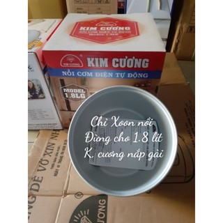 Xoong nồi cơm 1.8 lít dùng cho nồi Kim cương