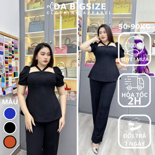 Dabigsize - Set Đồ Nữ Bigsize Kiểu Đi Chơi Sang Chảnh Thiết Kế Chéo Cổ Chất Liệu Tuyết Mưa Dành Cho Người Mập 50-90kg