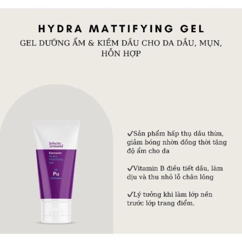 Gel Dưỡng Ẩm Kiềm Dầu Ngừa Giảm Mụn Juliette Armand Hydra Matifying Cho Da Dầu, Mụn, Hỗn Hợp