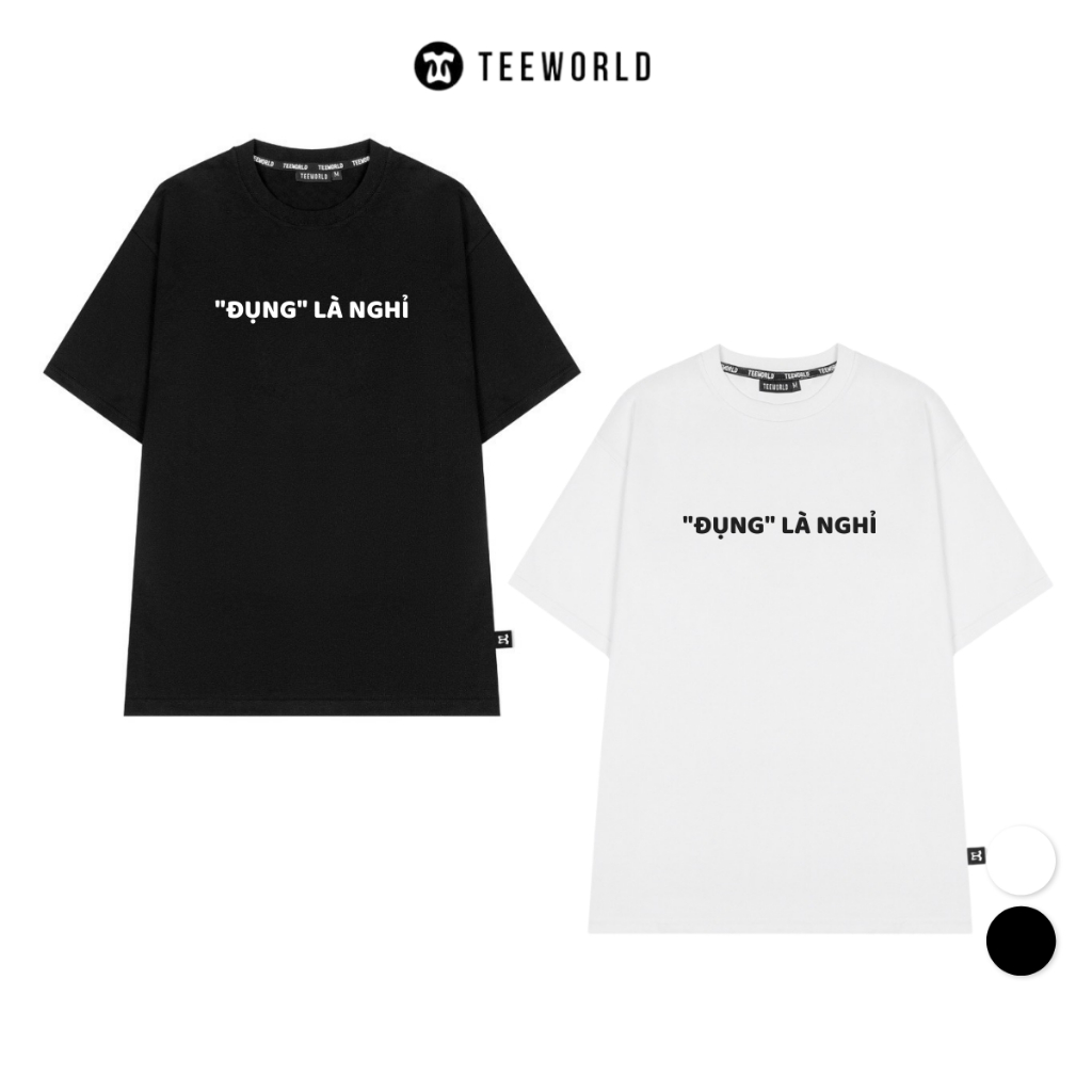 Áo Thun Local Brand Teeworld Đụng Là Nghỉ T-shirt Trắng Đen Nam Nữ Form Rộng Unisex