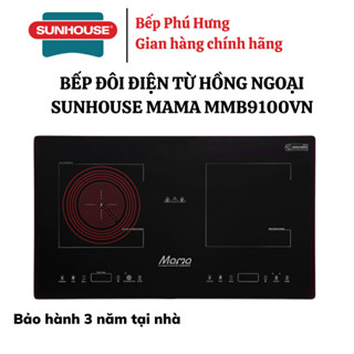 BẾP ĐÔI ĐIỆN TỪ HỒNG NGOẠI SUNHOUSE MAMA MMB9100VN - Hàng chính hãng