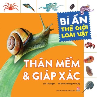 Sách - bí ẩn thế giới loài vật: thân mềm và giáp xác
